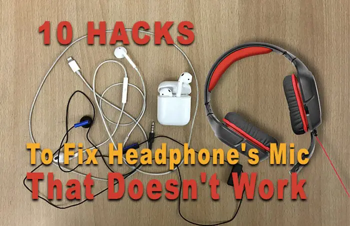 10 hacks to fix headphone mic that doesnt work