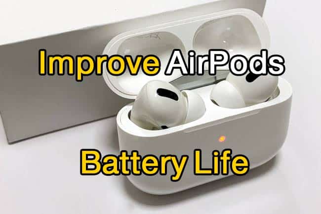 how-to-Improve-AirPods-Battery-Life